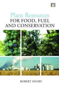 Bokomslag för "Plant Resources for Food, Fuel and Conservation"