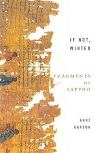If Not, Winter: The Complete Fragments of Sappho