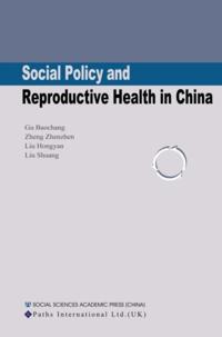 Social Policy and Reproductive Health in China