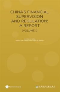 China's Financial Supervision and Regulation: A Report