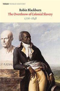 The Overthrow of Colonial Slavery