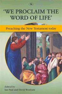 We Proclaim the Word of Life'