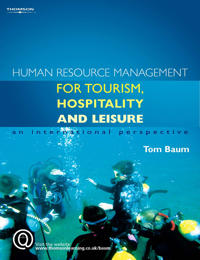 Human Resource Management for the Tourism, Hospitality and Leisure Industries