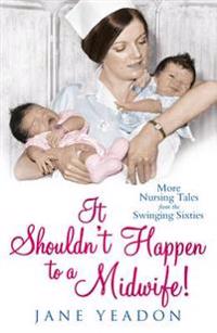 Kirjan kansi "It Shouldn't Happen to a Midwife!"