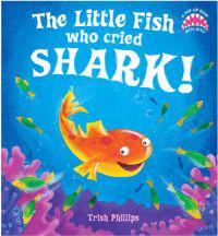 The Little Fish Who Cried Shark!
