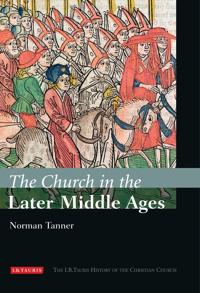 The Church in the Later Middle Ages