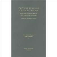 Critical Turns in Critical Theory