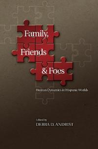 Family, Friends and Foes