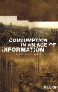 Bokomslag för "Consumption in an Age of Information"