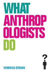 Bokomslag for "What Anthropologists Do"