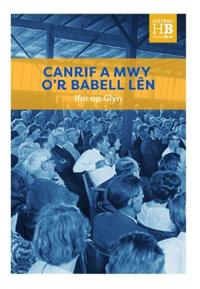 Llyfrau Hanes Byw: Canrif y Babell Lên