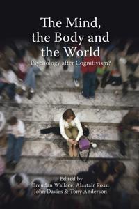 Mind, the Body and the World