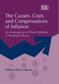 The Causes, Costs and Compensations of Inflation