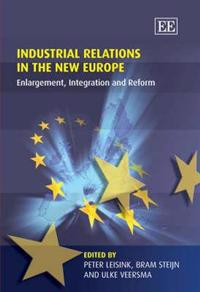 Industrial Relations in the New Europe