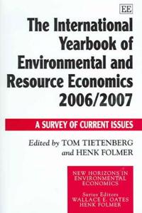 The International Yearbook of Environmental and Resource Economics 2006/2007