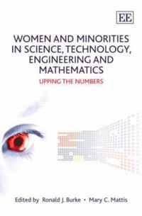 Women and Minorities in Science, Technology, Engineering and Mathematics