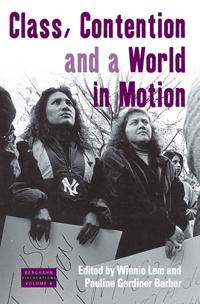 Class, Contention, and a World in Motion
