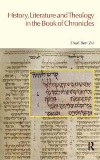History, Literature and Theology in the Book of Chronicles