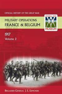 France and Belgium 1917. Vol II. Messines and Third Ypres (Passchendaele). Official History of the Great War.
