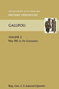 GALLIPOLI Vol 2. OFFICIAL HISTORY OF THE GREAT WAR OTHER THEATRES