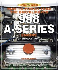 How to Power Tune the BMC/BL/Rover 998 A-Series Engine for Road & Track