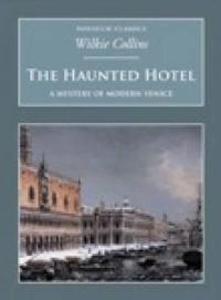 The Haunted Hotel: A Mystery of Modern Venice