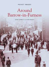 Around Barrow-in-Furness: Pocket Images