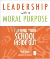 Leadership with a Moral Purpose