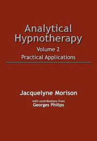 Analytical Hypnotherapy Volume 2