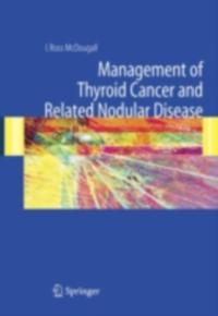 Management of Thyroid Cancer and Related Nodular Disease