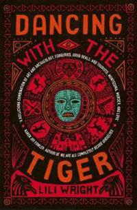 Dancing with the Tiger