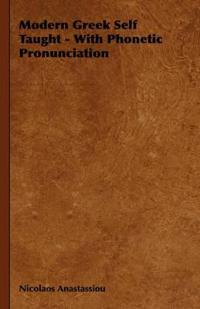 Modern Greek Self Taught - With Phonetic Pronunciation
