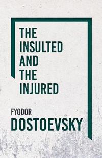 Bokomslag för "The Insulted and Injured"
