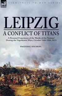 Leipzig--A Conflict of Titans