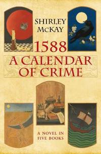 1588: A Calendar of Crime