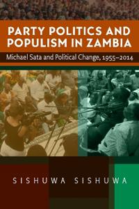 Bokomslag för "Party Politics and Populism in Zambia"