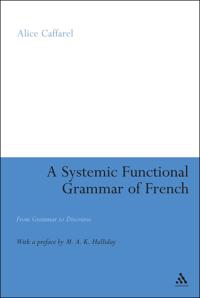 A Systemic Functional Grammar of French