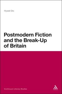 Bokomslag för "Postmodern Fiction and the Break-Up of Britain"