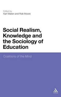 Bokomslag för "Social Realism, Knowledge and the Sociology of Education"