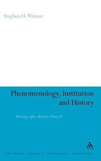 Phenomenology, Institution and History