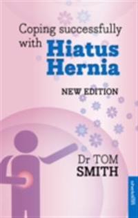 Coping Successfully with Hiatus Hernia