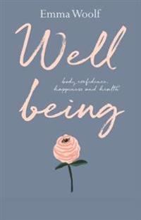 Bokomslag för "Wellbeing: Body confidence, health and happiness"