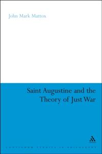 St. Augustine and the Theory of Just War