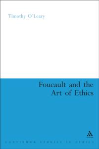 Foucault and the Art of Ethics