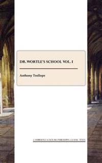 Bokomslag för "Dr. Wortle's School"