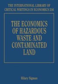The Economics of Hazardous Waste and Contaminated Land