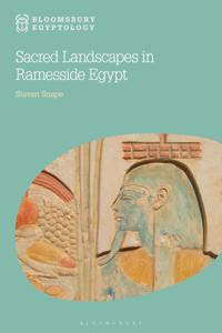 Sacred Landscapes in Ramesside Egypt