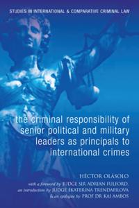 Criminal Responsibility of Senior Political and Military Leaders as Principals to International Crimes