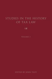 Studies in the History of Tax Law, Volume 3