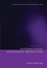 Basic Documents on International Investment Protection